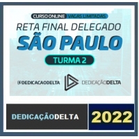PC SP - Delegado Civil - Pós Edital (DEDICAÇÃO 2022) Polícia Civil de São Paulo